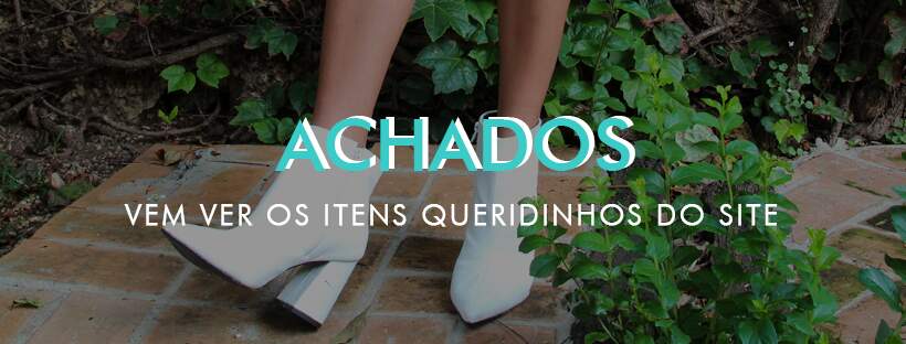 Os queridinhos do site!