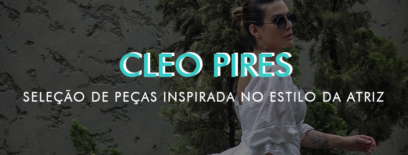 O estilo de Cleo Pires
