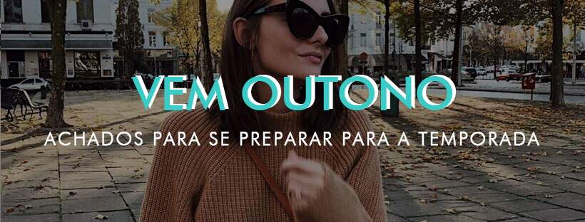 VEM OUTONO!
